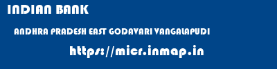 INDIAN BANK  ANDHRA PRADESH EAST GODAVARI VANGALAPUDI   micr code